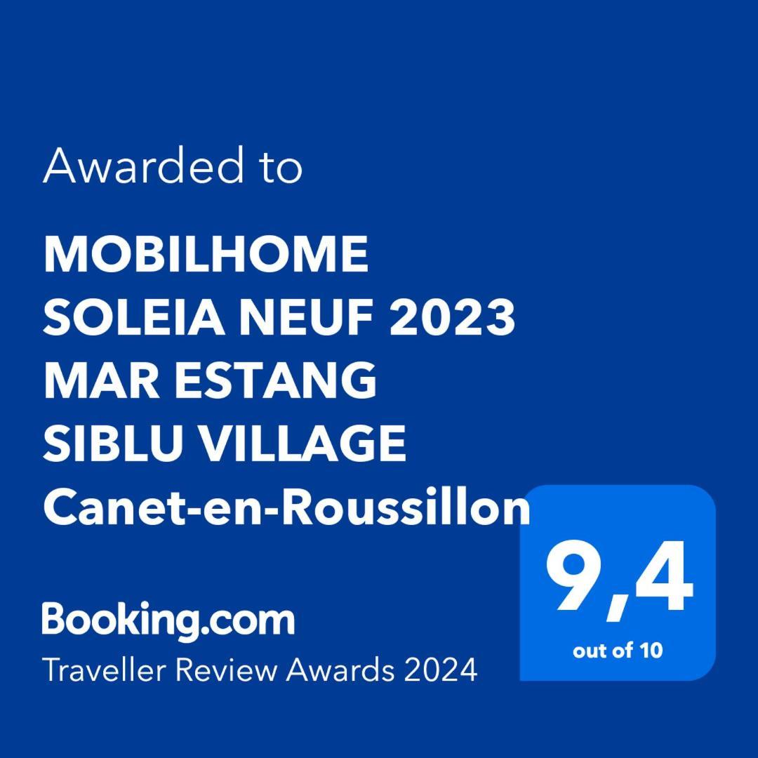 Mobilhome Soleia Neuf 2023 Mar Estang Siblu Village Кане-ан-Руссійон Екстер'єр фото